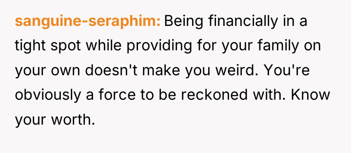 sanguine-seraphim Being financially in a tight spot while providing for...