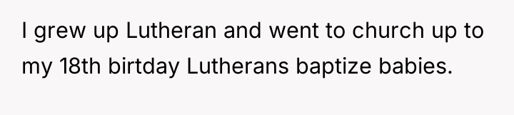 I grew up Lutheran and went to church up to...