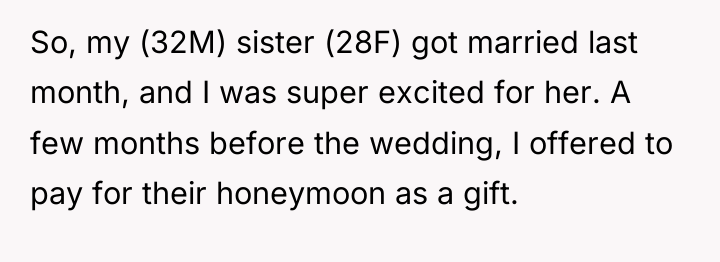 So, my (32M) sister (28F) got married last month, and...