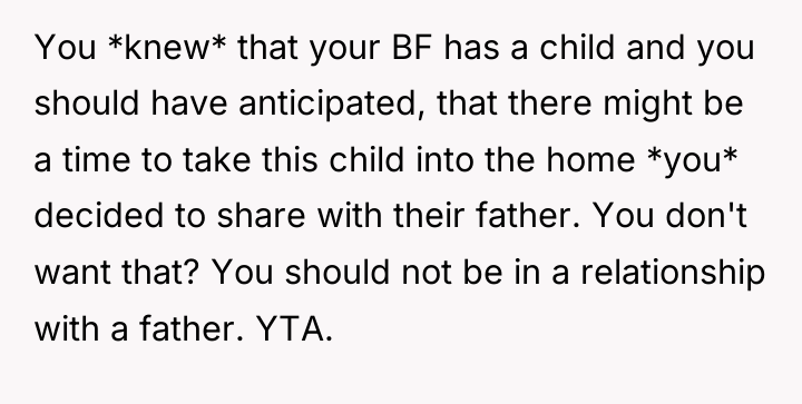 You *knew* that your BF has a child and you...