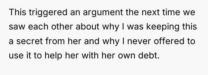 This triggered an argument the next time we saw each...