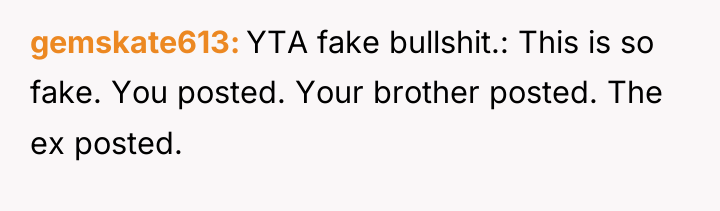 gemskate613 YTA fake bullshit.: This is so fake. You posted....