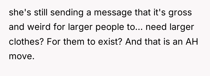 she's still sending a message that it's gross and weird...