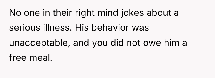 No one in their right mind jokes about a serious...