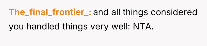 The_final_frontier_ and all things considered you handled things very well:...