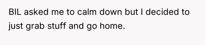 BIL asked me to calm down but I decided to...