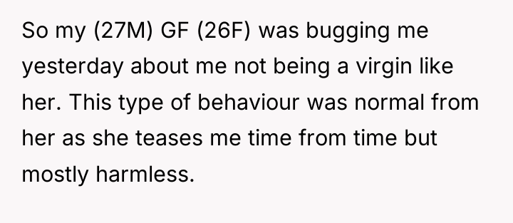 So my (27M) GF (26F) was bugging me yesterday about...