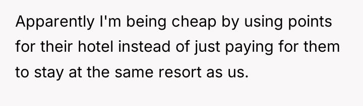 Apparently I'm being cheap by using points for their hotel...