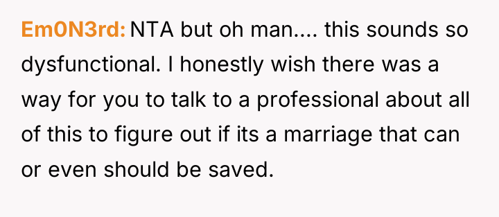 Em0N3rd NTA but oh man.... this sounds so dysfunctional. I...