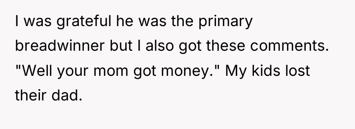 I was grateful he was the primary breadwinner but I...