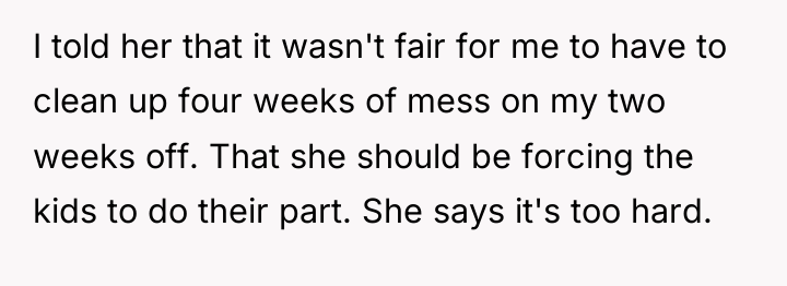 I told her that it wasn't fair for me to...