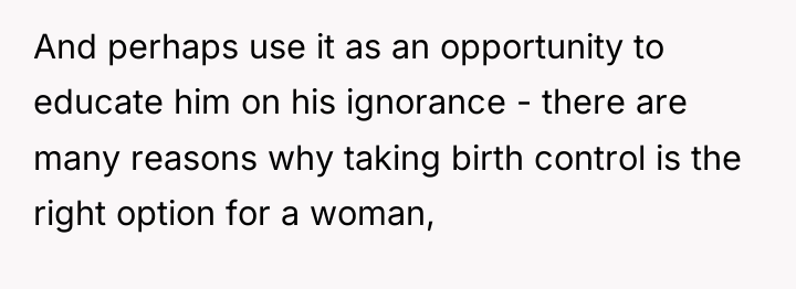 And perhaps use it as an opportunity to educate him...
