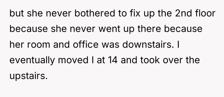 but she never bothered to fix up the 2nd floor...