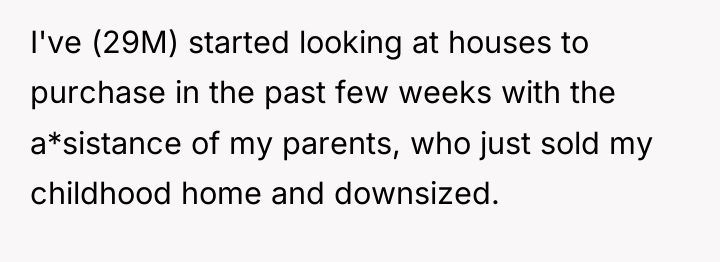 I've (29M) started looking at houses to purchase in the...