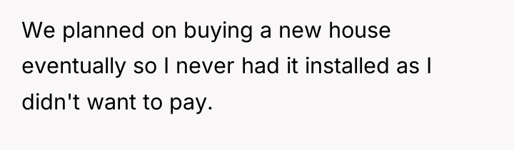We planned on buying a new house eventually so I...