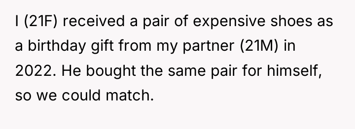 I (21F) received a pair of expensive shoes as a...