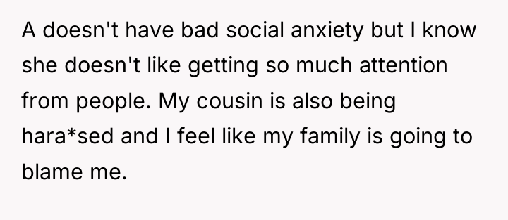 A doesn't have bad social anxiety but I know she...