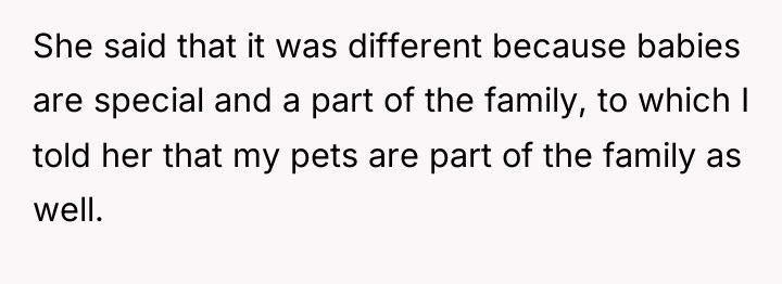 She said that it was different because babies are special...