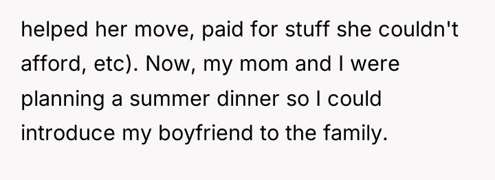 helped her move, paid for stuff she couldn't afford, etc)....
