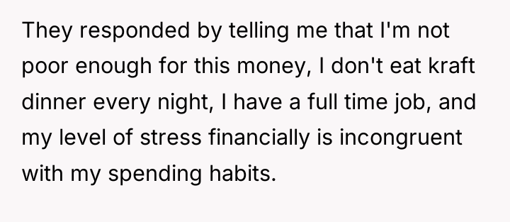 They responded by telling me that I'm not poor enough...