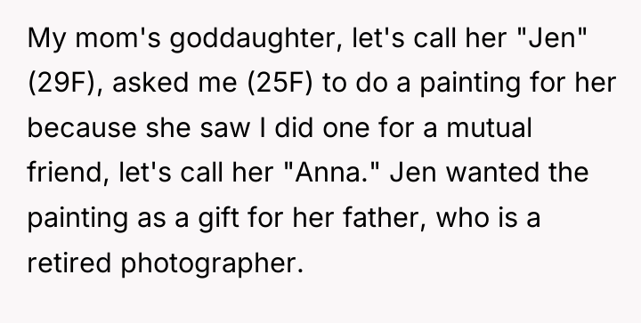 My mom's goddaughter, let's call her "Jen" (29F), asked me...