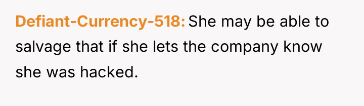 Defiant-Currency-518 She may be able to salvage that if she...