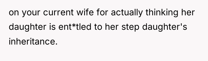 on your current wife for actually thinking her daughter is...