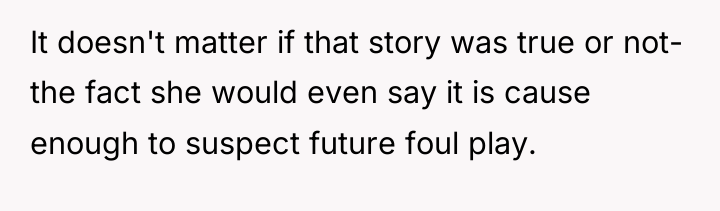 It doesn't matter if that story was true or not-...