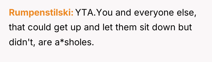 Rumpenstilski YTA.You and everyone else, that could get up and...