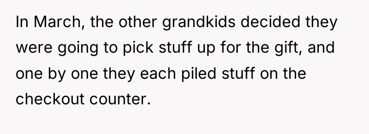 In March, the other grandkids decided they were going to...