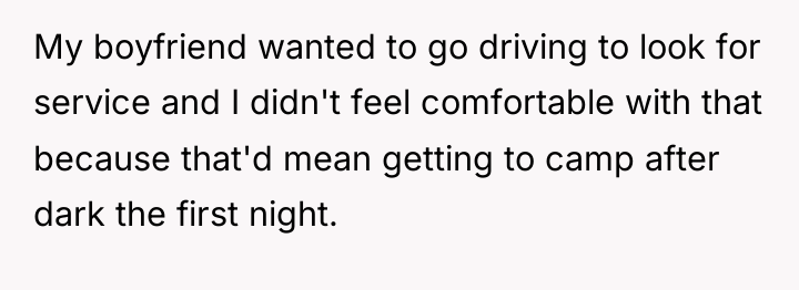 My boyfriend wanted to go driving to look for service...
