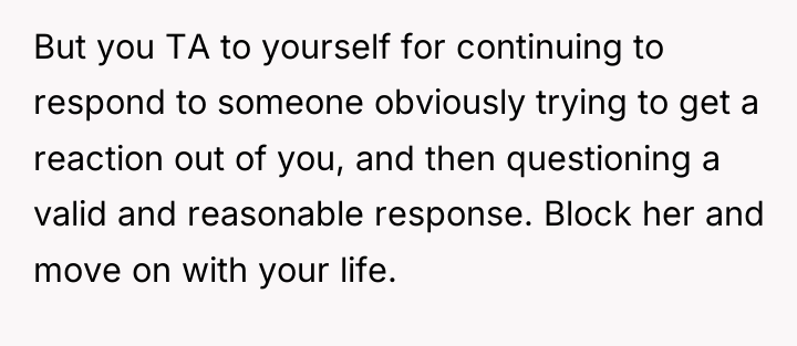 But you TA to yourself for continuing to respond to...
