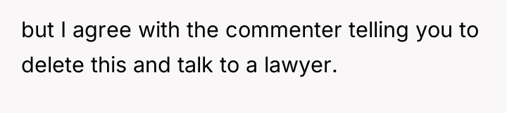 but I agree with the commenter telling you to delete...