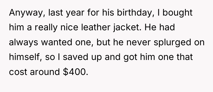 Anyway, last year for his birthday, I bought him a...