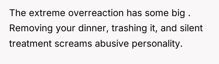 The extreme overreaction has some big . Removing your dinner,...