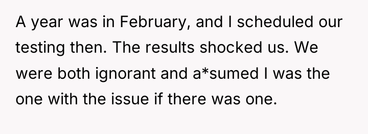 A year was in February, and I scheduled our testing...