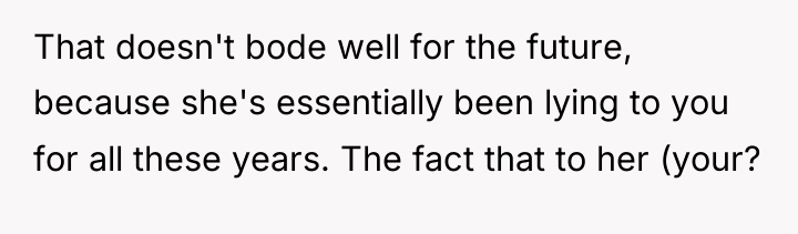 That doesn't bode well for the future, because she's essentially...