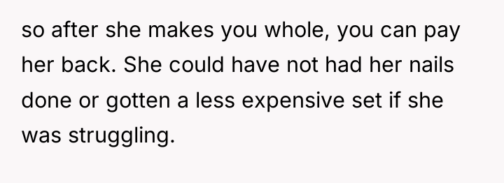 so after she makes you whole, you can pay her...