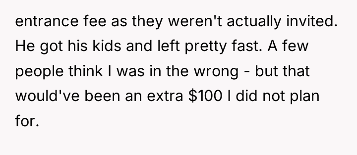 entrance fee as they weren't actually invited. He got his...