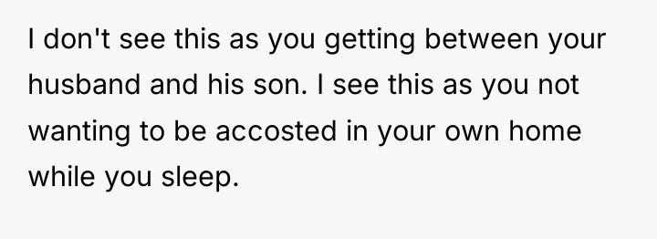 I don't see this as you getting between your husband...