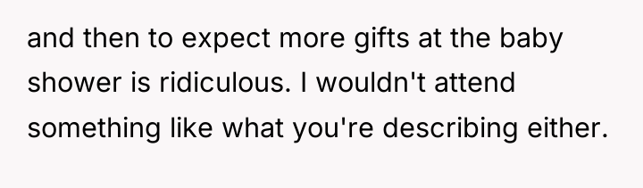 and then to expect more gifts at the baby shower...