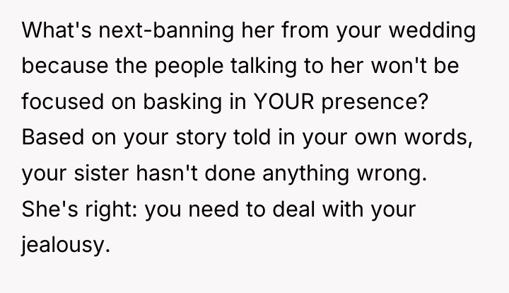 What's next-banning her from your wedding because the people talking...