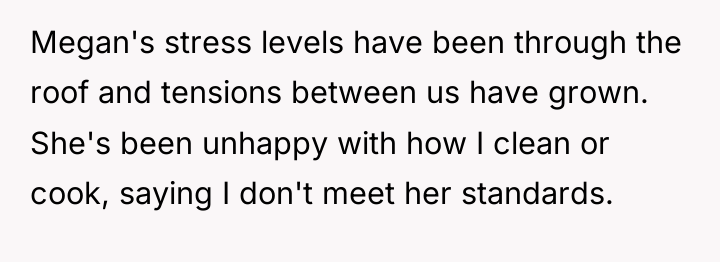 Megan's stress levels have been through the roof and tensions...