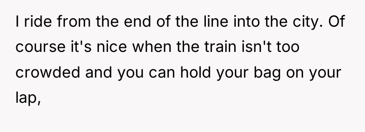 I ride from the end of the line into the...