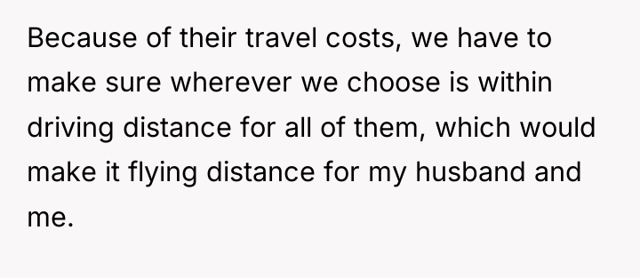 Because of their travel costs, we have to make sure...
