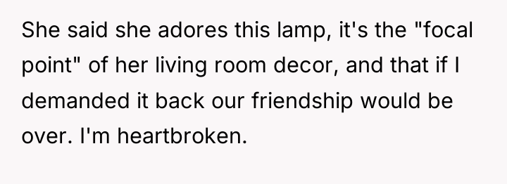 She said she adores this lamp, it's the "focal point"...