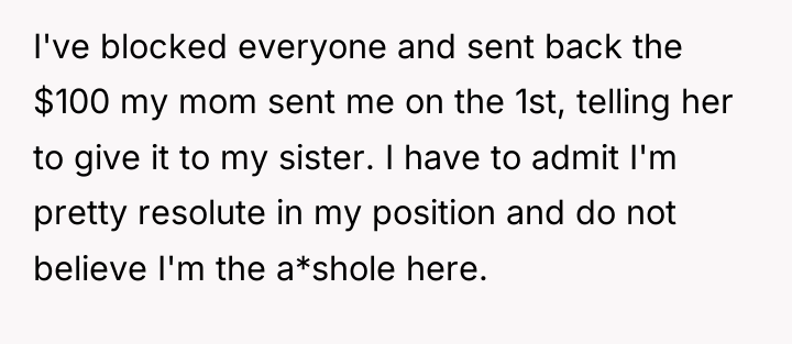 I've blocked everyone and sent back the $100 my mom...