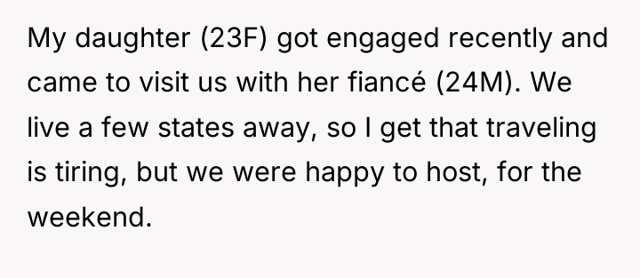 My daughter (23F) got engaged recently and came to visit...