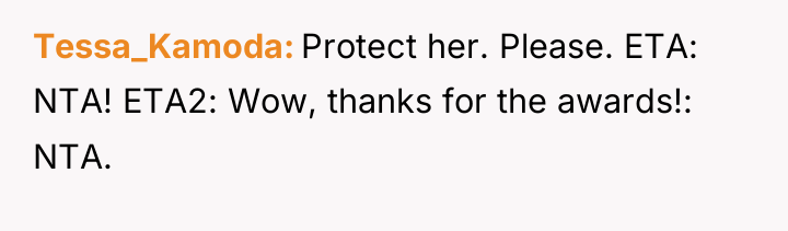 Tessa_Kamoda Protect her. Please. ETA: NTA! ETA2: Wow, thanks for...