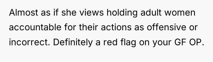 Almost as if she views holding adult women accountable for...